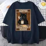 Coffee Because Murder Is Wrong Black Cat Drinks Coffee Funny T-Shirt Oversized Hip Hop T Shirt Cotton Tops Short Sleeves Clothes